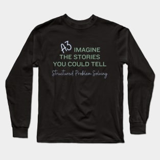 A3 Structured Problem Solving Long Sleeve T-Shirt